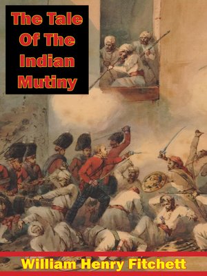 cover image of The Tale of the Indian Mutiny [Illustrated Edition]